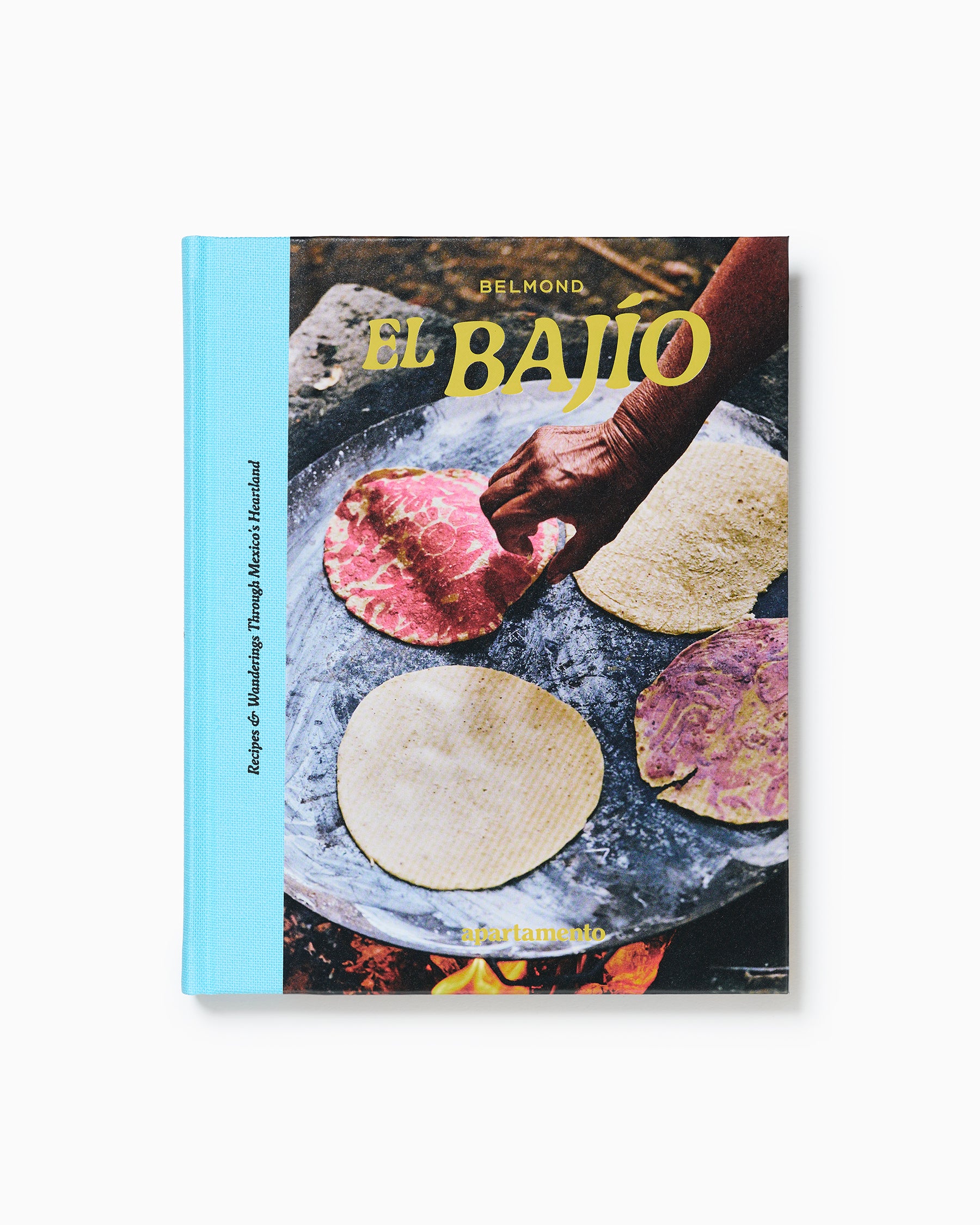 El Bajío: Recipes & Wanderings Through Mexico’s Heartland
