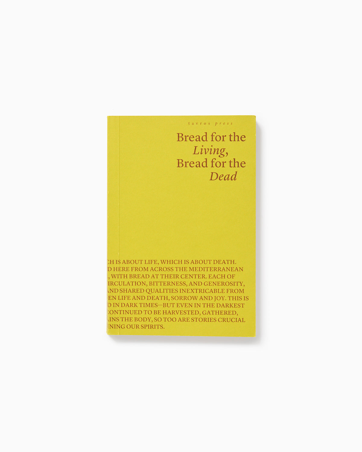 Bread for the Living, Bread for the Dead