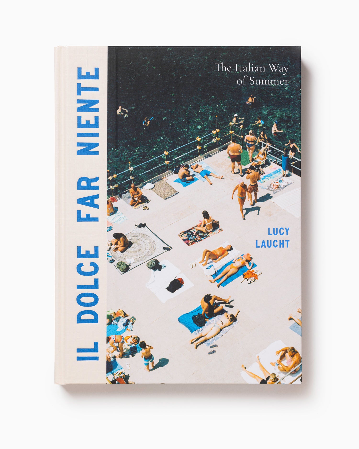 Il Dolce Far Niente - The Italian Way of Summer