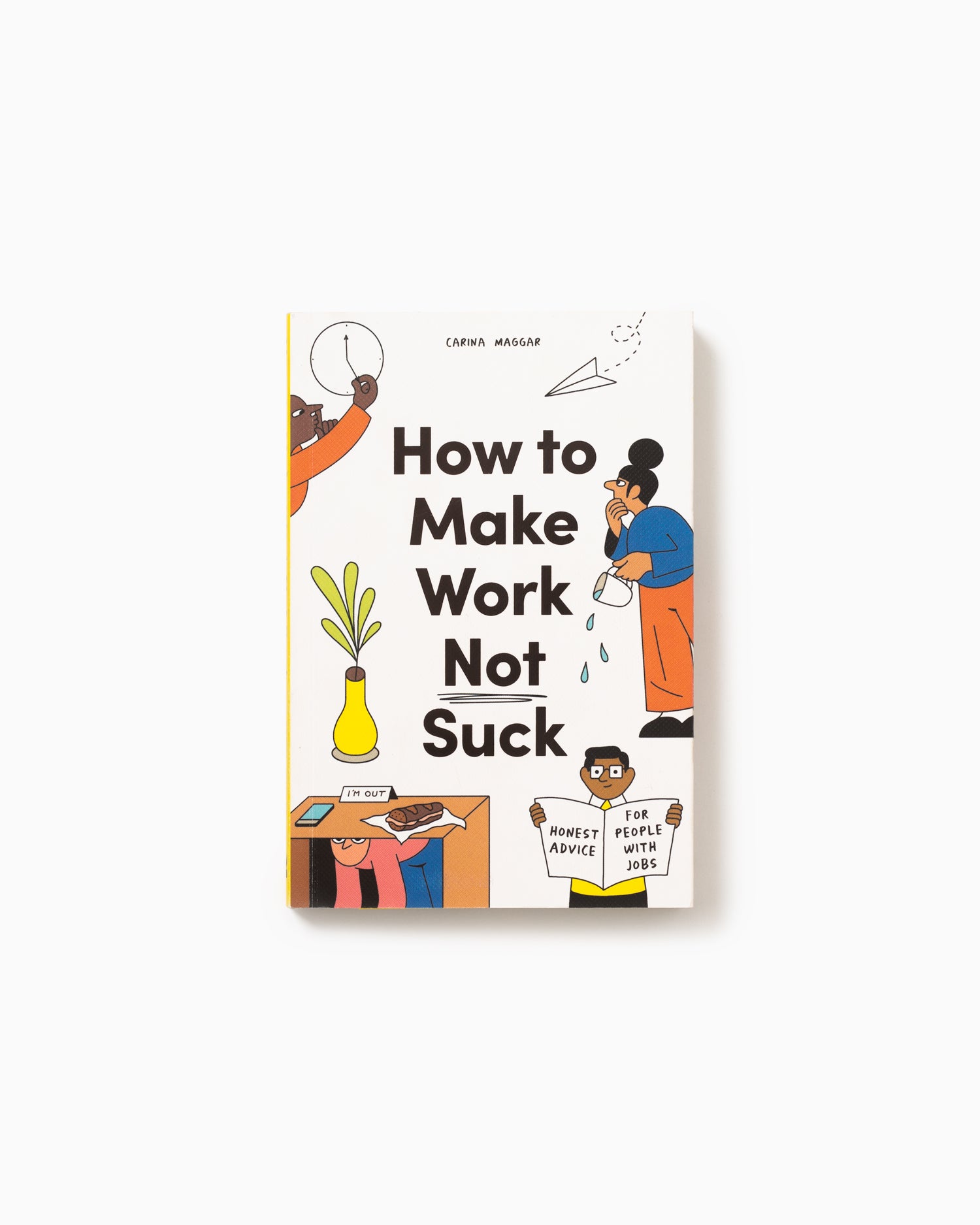 How to Make Work Not Suck