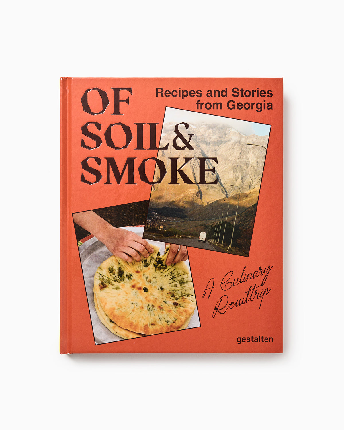 Of Soil & Smoke: Recipes and Stories from Georgia (English ed.)